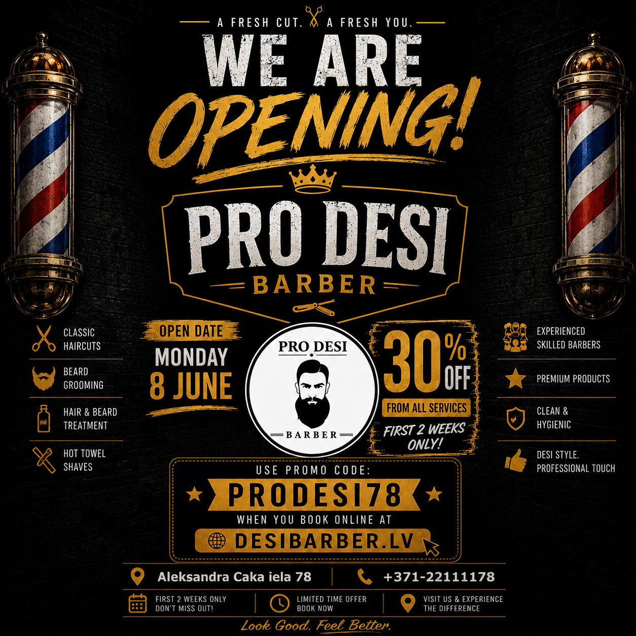 Pro Desi Barber is opening Monday 8 June — 30% off all services for the first 2 weeks. Promo code PRODESI78, book at desibarber.lv